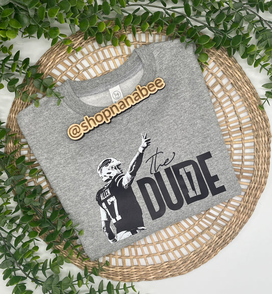 The dude toddler crewneck/sweatshirt