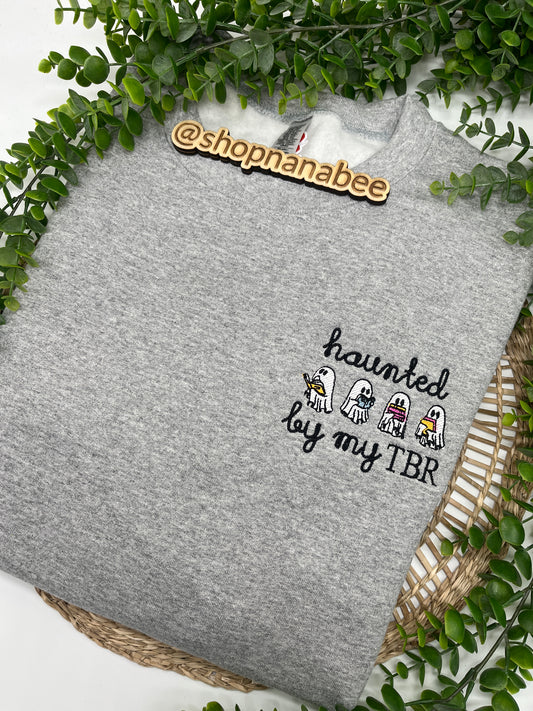 "Haunted by my TBR" Embroidered Sweatshirt